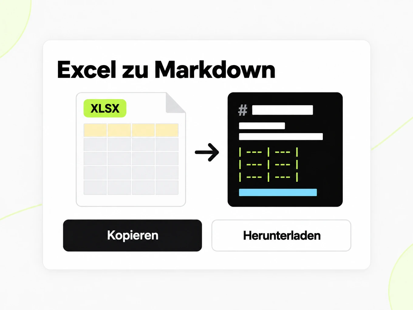 Excel zu Markdown: XLSX-Tabelle wird links in ein Markdown-Tabellenfenster umgewandelt