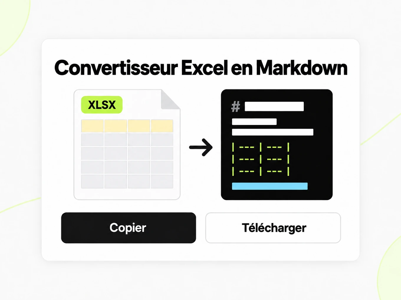 Convertisseur Excel en Markdown : feuille XLSX à gauche devenant une fenêtre de tableau Markdown à droite