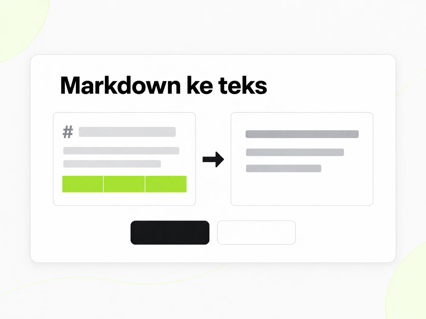 Markdown ke teks: editor Markdown di kiri berubah menjadi halaman teks biasa di kanan